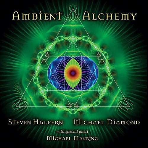 Cover for Steven Halpern &amp; Michael  Diamond · Ambient Alchemy (CD) (2017)