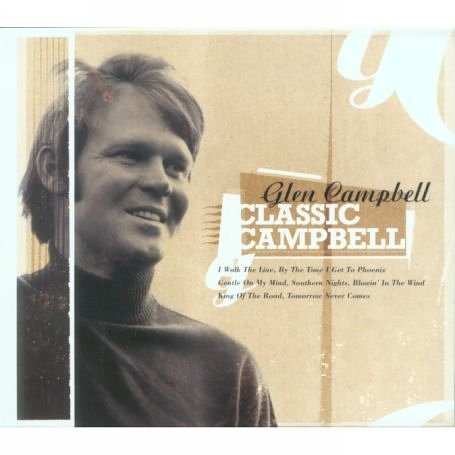 Cover for Glen Campbell · Classic Campbell (CD) (2007)