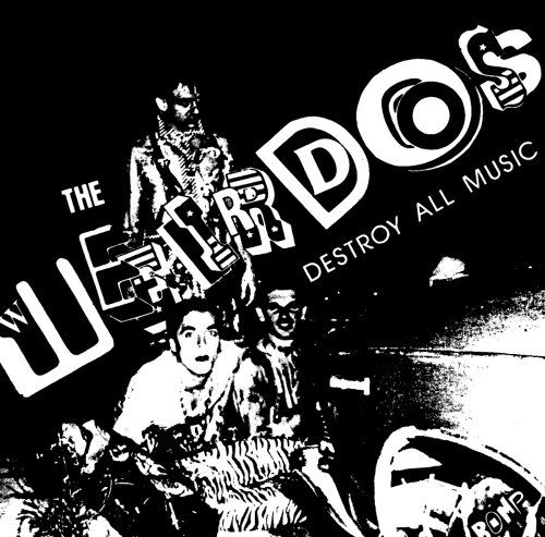 Destroy All Music - Weirdos - Music - BOMP - 0095081409828 - March 29, 2011