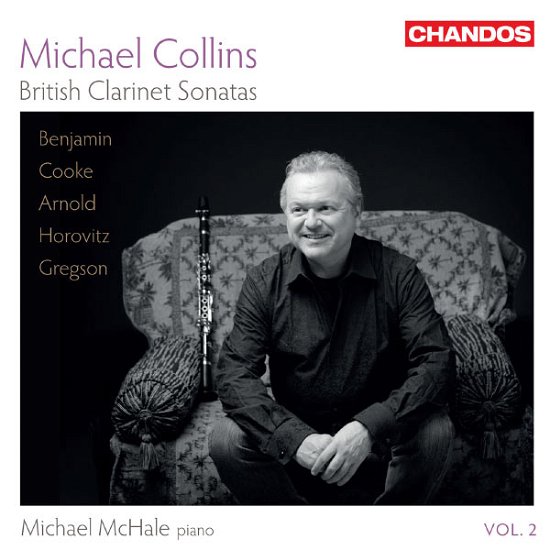 British Clarinet Sonatas 2 - Michael Collins - Musique - CHANDOS - 0095115175828 - 27 mars 2013