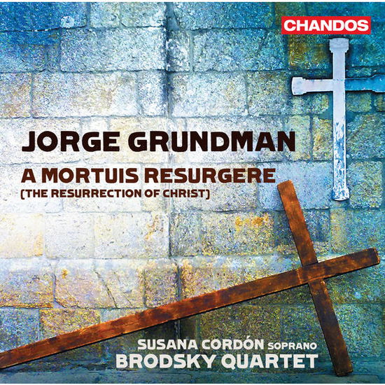 Grundmana Mortuis Resurgere - Cordonbrodsky Quartet - Musiikki - CHANDOS - 0095115513828 - maanantai 2. kesäkuuta 2014