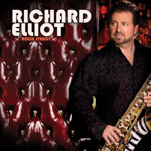 Cover for Richard Elliot · Rock Steady (CD) (2009)