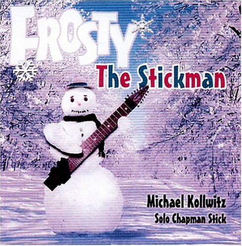 Cover for Michael Kollwitz · Frosty the Stickman (CD) (2004)