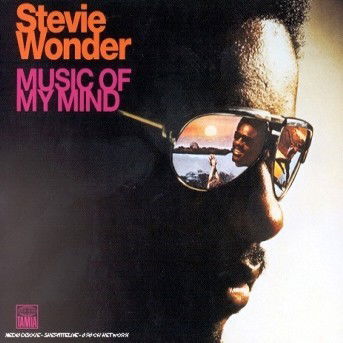Music Of My Mind - Stevie Wonder - Musik - UNIVERSAL - 0601215757828 - 7. Oktober 2016