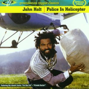 Cover for John Holt · Police In Helicopter (CD) (1997)