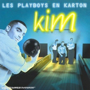 Cover for Kim · Les Playboys en Carton (CD) (2010)