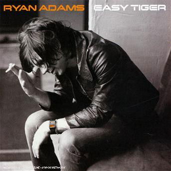 Easy Tiger - Ryan Adams - Musik - LOST HIGHWAY - 0602517368828 - 31. Juli 2007