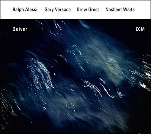 Cover for Ralph Alessi Quartet · Quiver (CD) (2016)