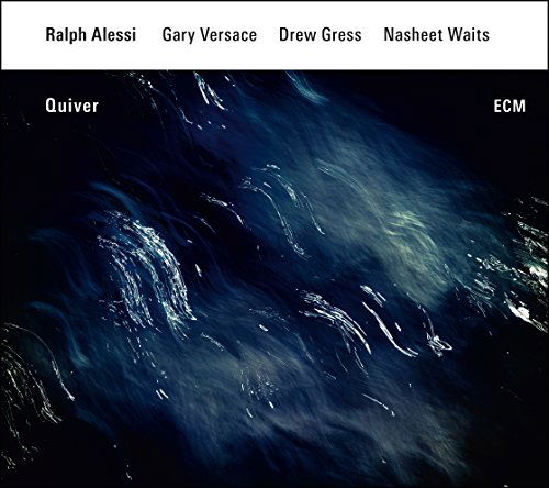 Quiver - Ralph Alessi Quartet - Musik - SUN - 0602547703828 - 8. februar 2016