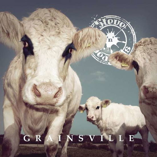 Steve N Seagulls · Grainsville (CD) (2018)