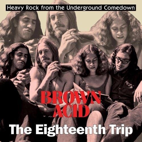 Cover for Brown Acid: the 18th Trip (CD) (2024)