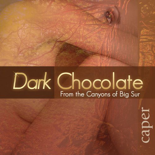 Cover for Dark Chocolate · Caper (CD) (2014)