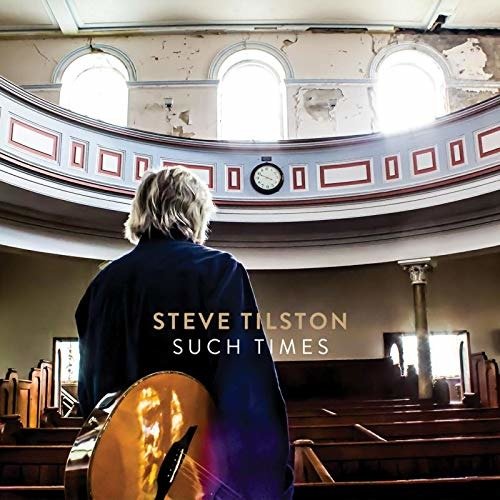 Cover for Steve Tilston · Such Times (CD) (2021)