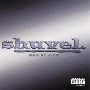 Shuvel · Set It Off (CD) (2000)