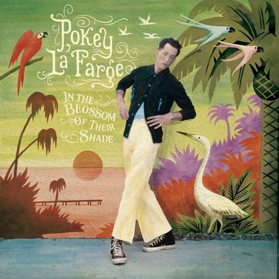 Cover for Pokey &amp; The South City Three Lafarge · In The Blossom Of Their Shade (CD) (2021)