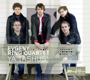 Cover for Evgeny -Quartet- Ring · Ya Tashusa (CD) (2011)
