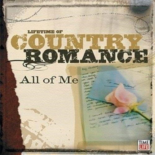 Cover for Various Artists · COUNTRY ROMANCE: ALL OF ME-Lefty Frizzell,Johnny Horton,Elvis Presley, (CD)