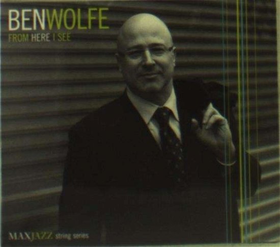 Cover for Ben Wolfe · From Here I See (CD) (2016)