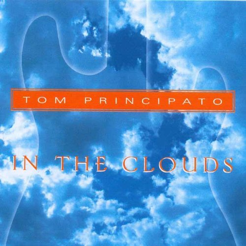 Cover for Tom Principato · In the Clouds (CD) [Remastered edition] (2006)