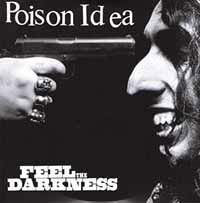 Cover for Poison Idea · Feel The Darkness (CD) [Deluxe edition] (2018)