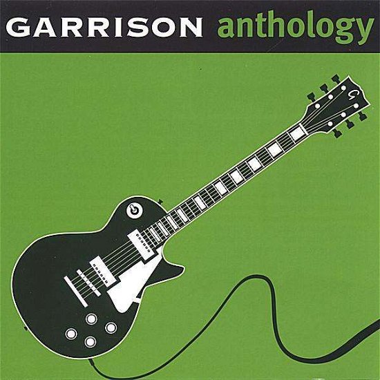 Anthology - Garrison - Muziek - Patron Saint Records - 0618056107828 - 3 januari 2006