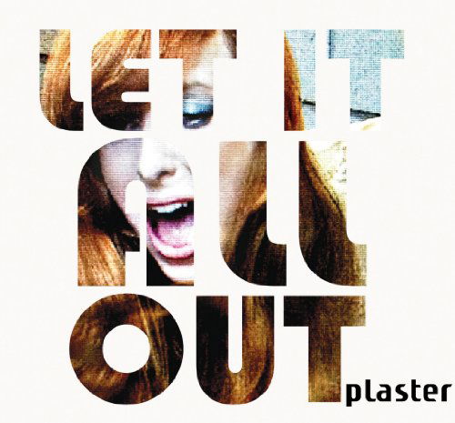 Cover for Plaster · Let It All out (CD) (2012)