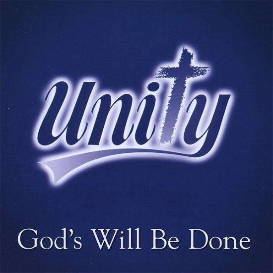 Cover for Unity · God's Will Be Done (CD) (2009)
