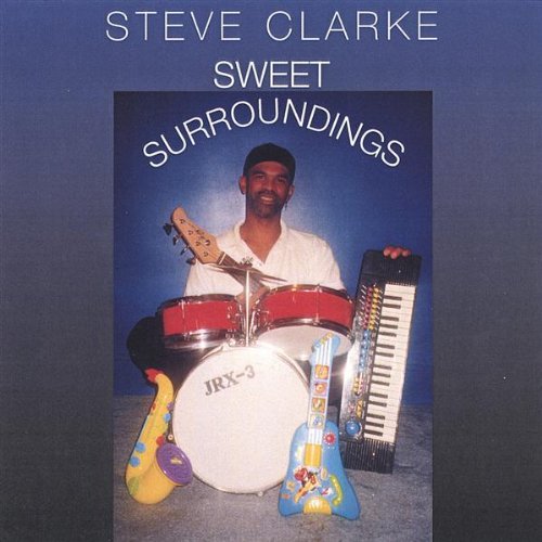 Cover for Steve Clarke · Sweet Surroundings (CD) (2002)