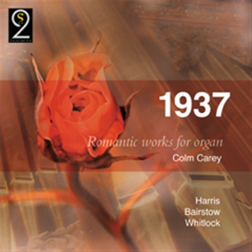 Whitlock / Bairstow / Harris · 1937-romantic Works for Organ (CD) (2004)