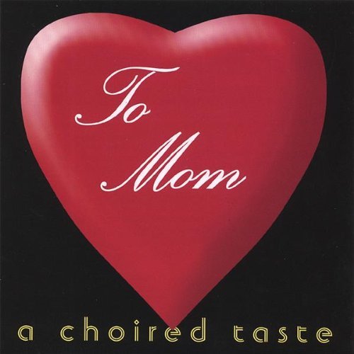 Cover for Choired Taste · To Mom (CD) (2006)