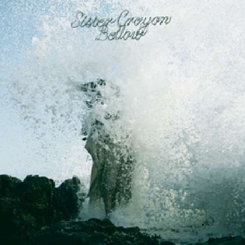 Cover for Sister Crayon · Bellow (CD) (2011)