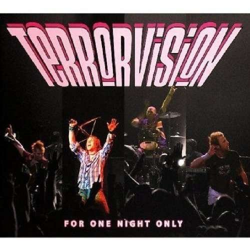 Cover for Terrorvision · For One Night Only (CD) [Digipak] (2005)