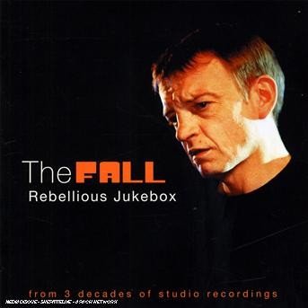 Cover for The Fall · Rebellious Jukebox (CD) (2022)