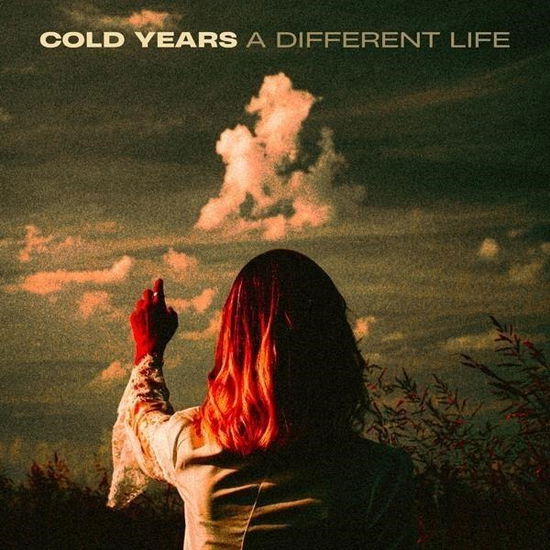 A Different Life - Cold Years - Musiikki - INSIDE JOB / MNRK UK - 0638812844828 - perjantai 26. huhtikuuta 2024