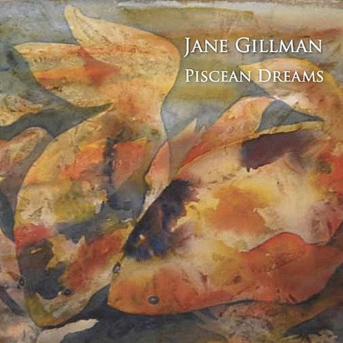 Cover for Jane Gillman · Piscean Dreams (CD) (2011)