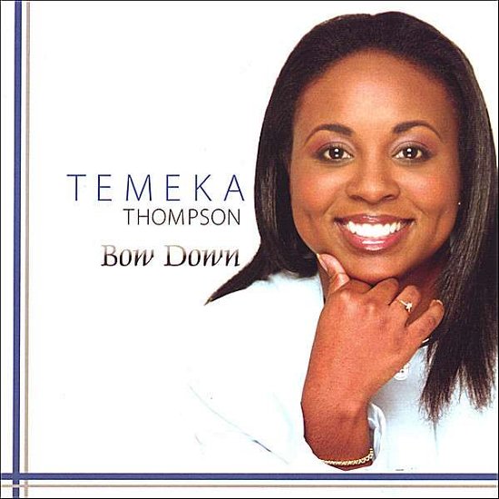 Cover for Temeka Thompson · Bow Down (CD) (2007)