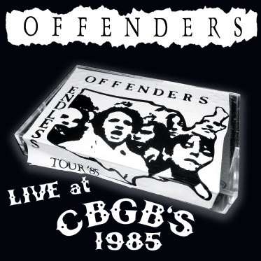 Live at Cbgbs 1985 - Offenders - Music - Beer City Records - 0650557019828 - November 27, 2015