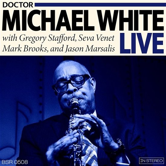 Dr. Michael White Live - Michael -Dr.- White - Music - BASIN STREET REC. - 0652905050828 - September 4, 2020