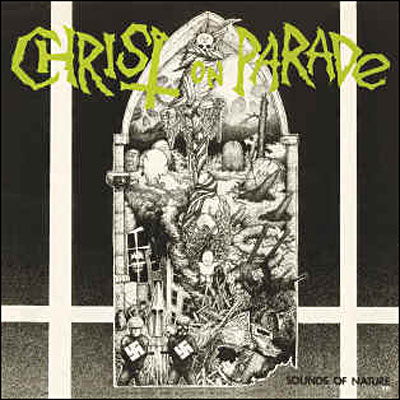 Cover for Christ On Parade · Sounds Of Nature (CD) [Reissue edition] (2007)