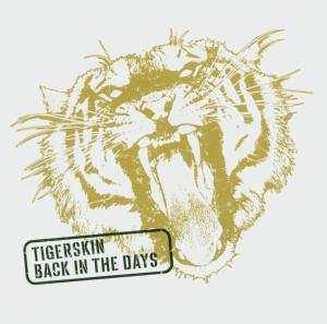 Cover for Tigerskin · Back In The Days (CD) (2019)