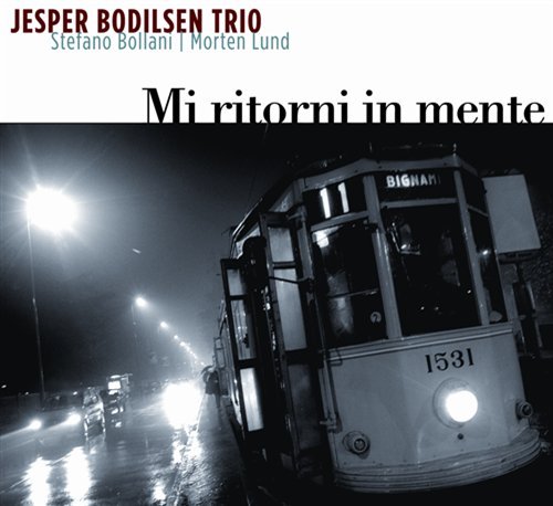Cover for Jesper Bodilsen Trio · Mi Ritorni in Mente (CD) (2019)