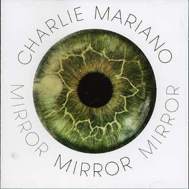 Charlie Mariano · Mirror (CD) (2016)