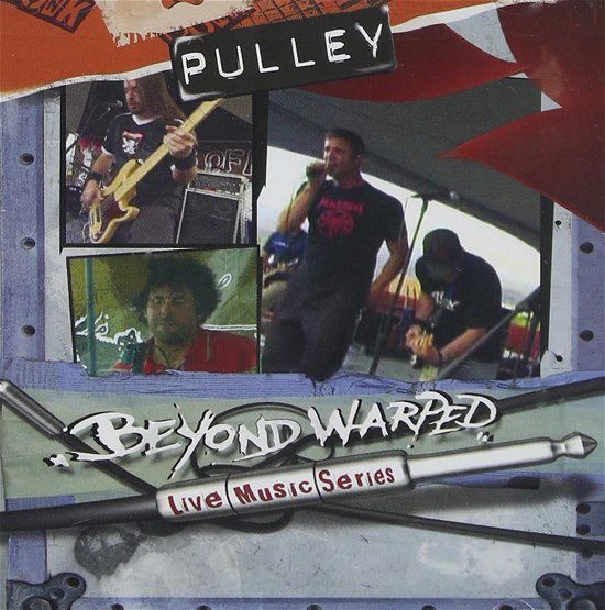 Cover for Pulley · Beyond Warped Live (CD) (2006)