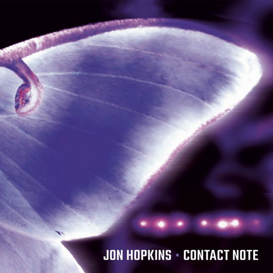 Contact Note - Jon Hopkins - Musique - JUST MUSIC - 0677603027828 - 