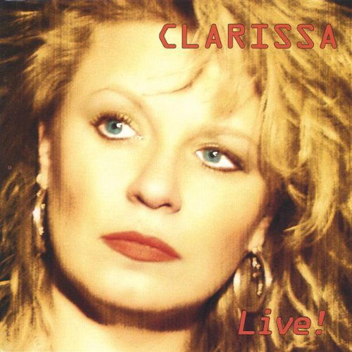 Cover for Clarissa · Clarissa Live! (CD) (2004)