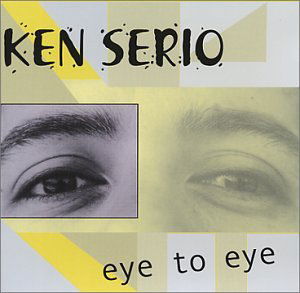 Eye to Eye - Ken Serio - Music - CD Baby - 0685187117828 - May 20, 2008