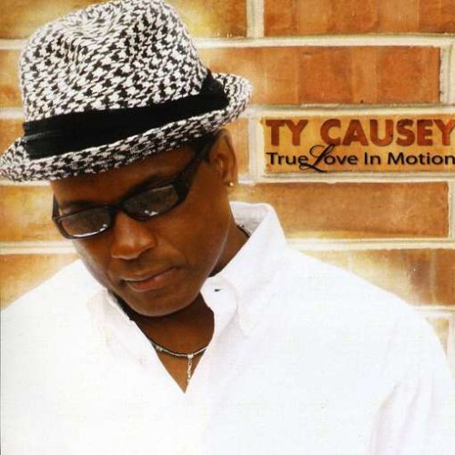 Cover for Ty Causey · True Love in Motion (CD) (2009)