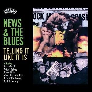 News & the Blues Telling It Like It is - V/A - Musik - BLUE LABEL - 0693723916828 - 10. juni 2008