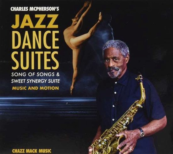 Cover for Charles Mcpherson · Charles Mcpherson's Jazz Dance Suites (CD) (2020)