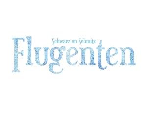 Cover for Schwarz Un Schmitz · Flugenten (CD) (2012)